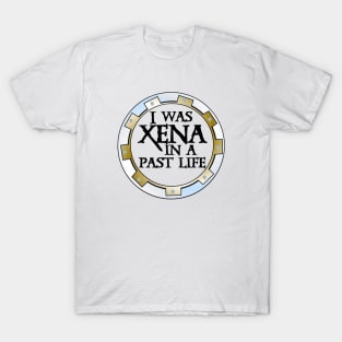 Xena in a Past Life T-Shirt